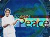 World of Peace 4 พฤศจิกายน พ.ศ.2555